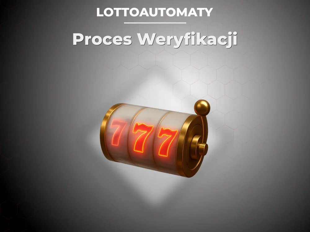 Lottoautomaty - Proces Weryfikacji